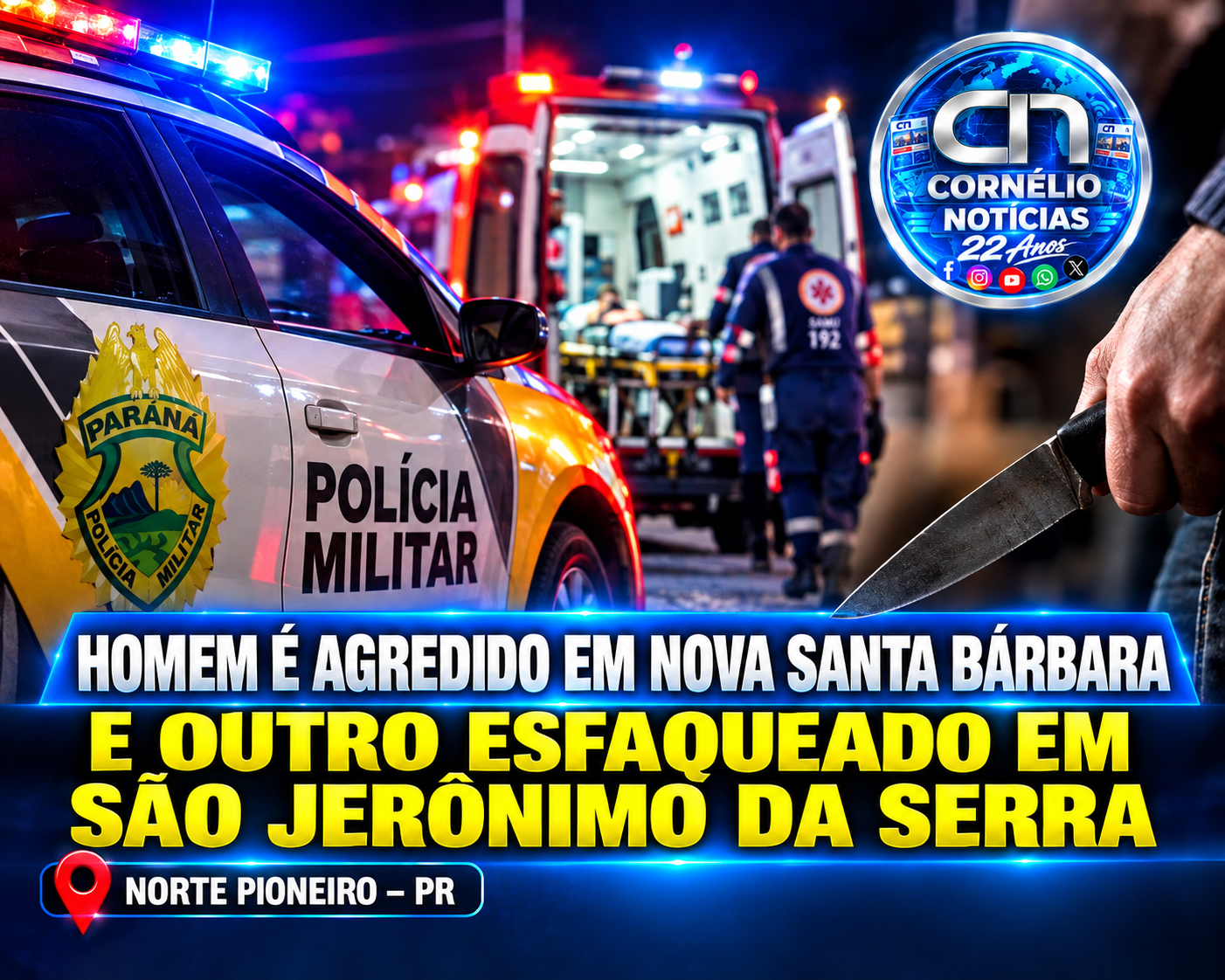  Homem é agredido em Nova Santa Bárbara e outro esfaqueado em São Jerônimo da Serra