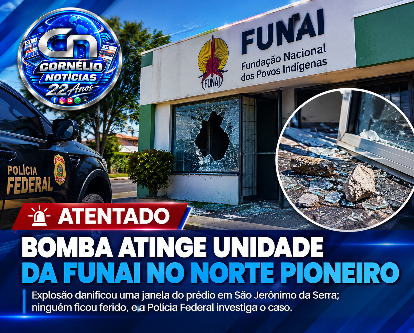 Bomba atinge unidade da Funai no Norte Pioneiro