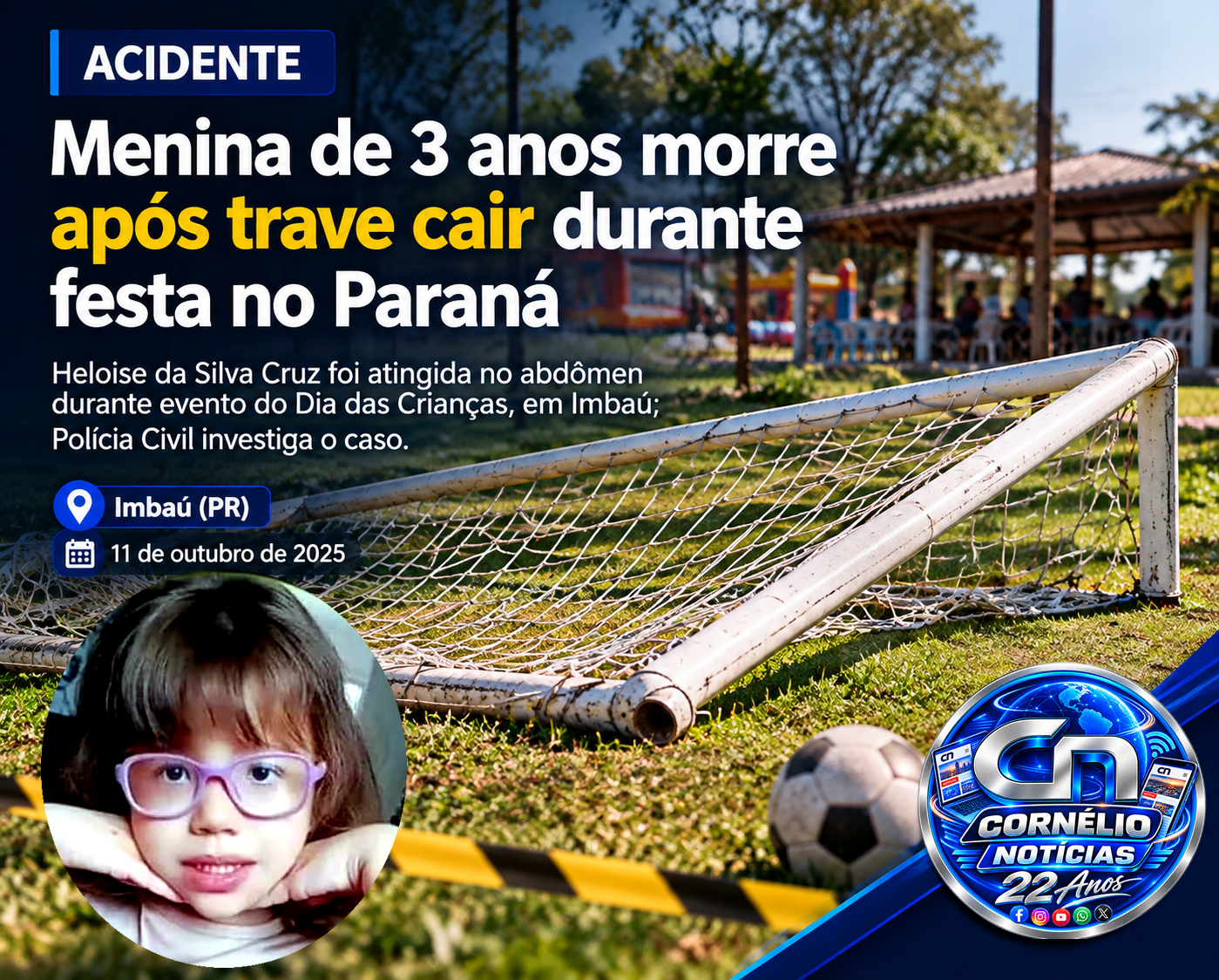 Menina de 3 anos morre após trave cair durante festa no Paraná
